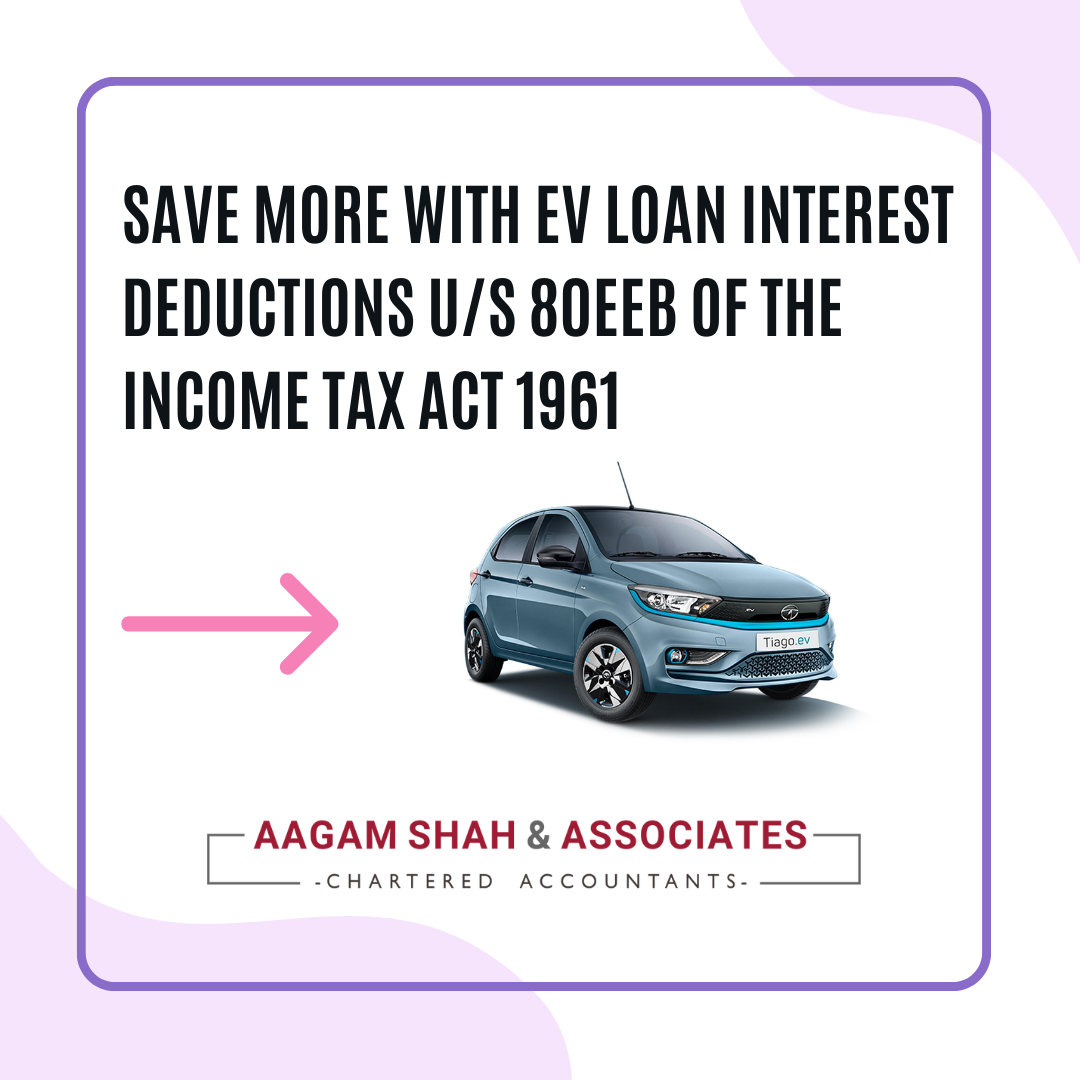 Save More with EV Loan Interest Deductions under Section 80EEB