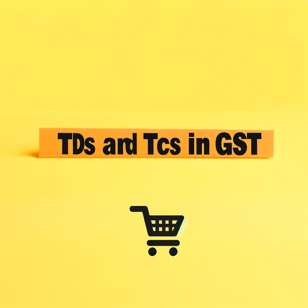 TDS & TCS in GST