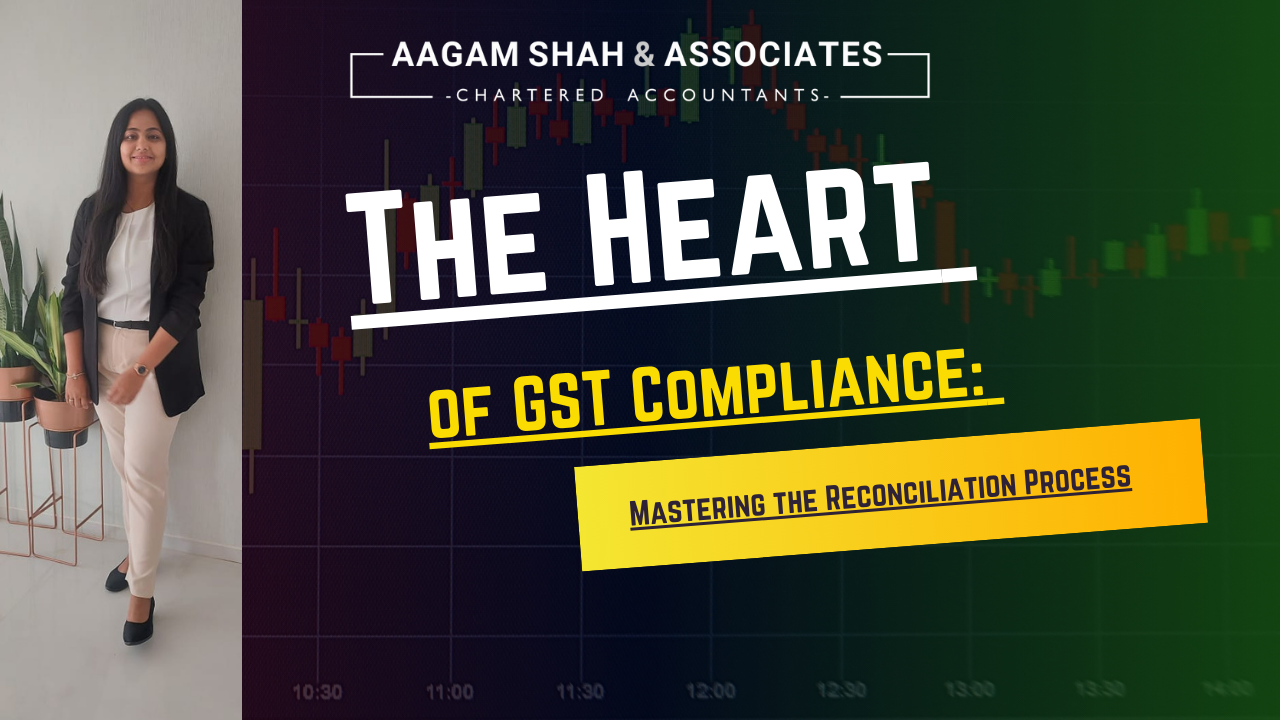 The Heart of GST Compliance: Mastering the Reconciliation Process