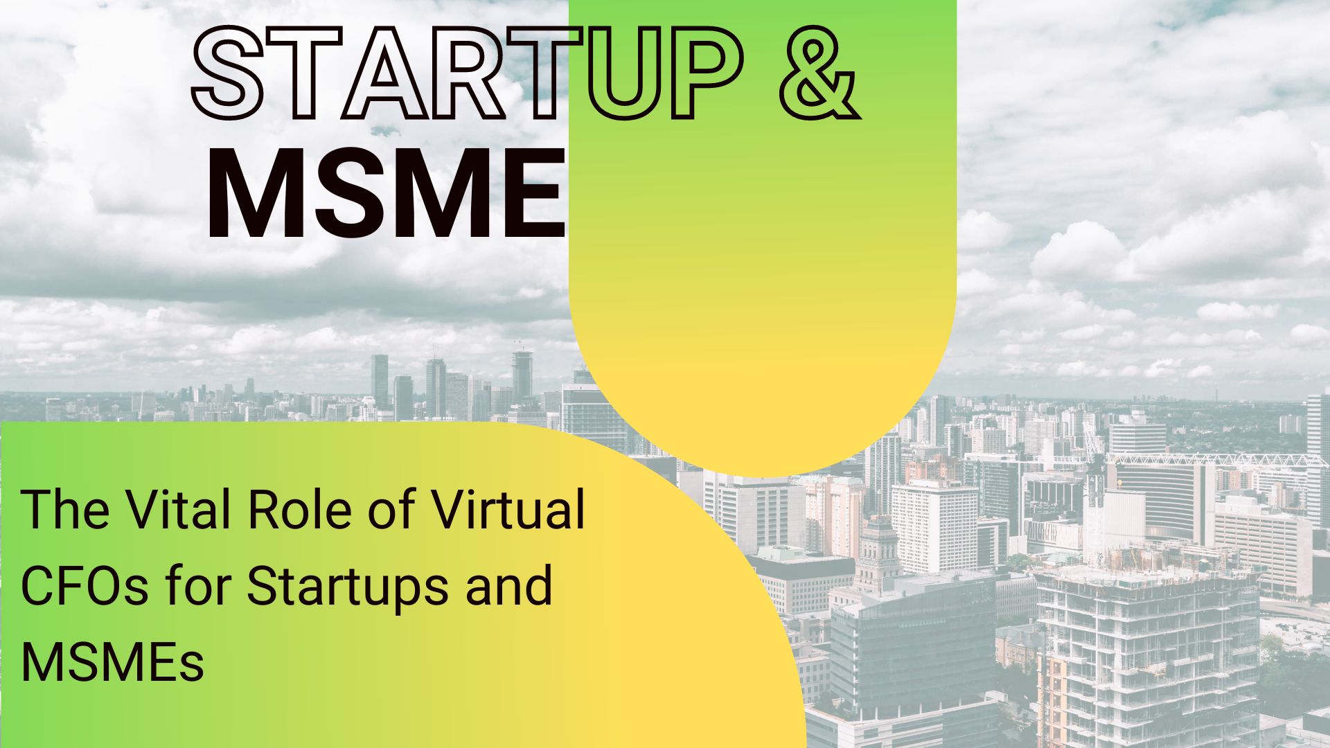 The Vital Role of Virtual CFOs for Startups and MSMEs