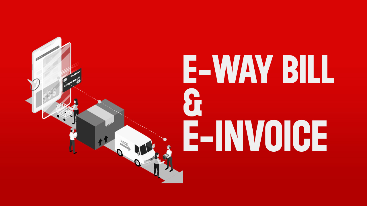 Updates to E-Way Bill and E-Invoice Systems