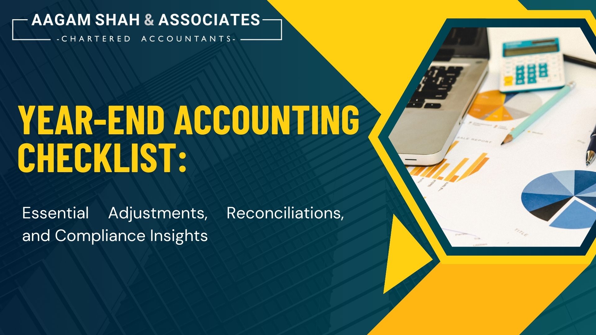 Year-End Accounting Checklist: Essential Adjustments, Reconciliations, and Compliance Insights